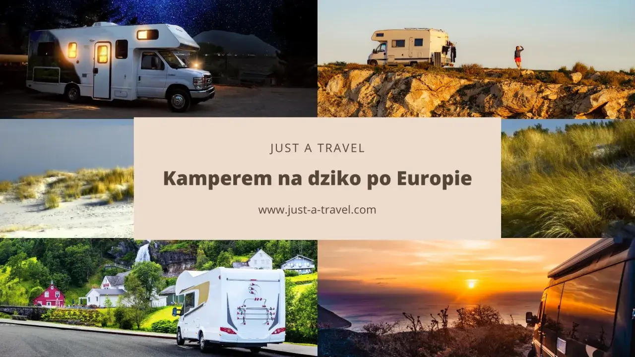 Kamperem na dziko po Europie. Poznaj piękno natury i unikaj zakazy jazdy Europa, podróżując kamperem.