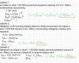 Zadanie 2: odległość między miastami na mapie w skali 1:200 000 wynosi 2 km. Obliczono rzeczywistą odległość.