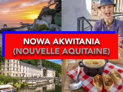 Nowa Akwitania, kraina historyczna we Francji z Bordeaux, oferuje zachody słońca nad oceanem, zabytkowe budowle i pyszne jedzenie.